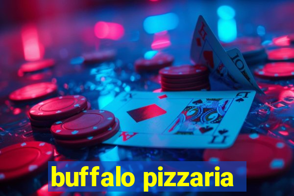 buffalo pizzaria